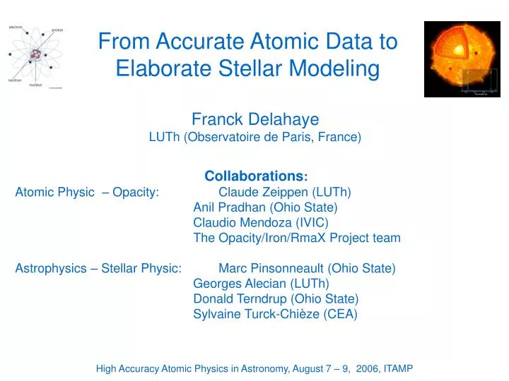 from accurate atomic data to elaborate stellar modeling