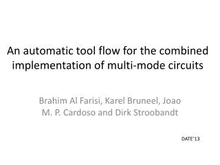 An automatic tool flow for the combined implementation of multi-mode circuits