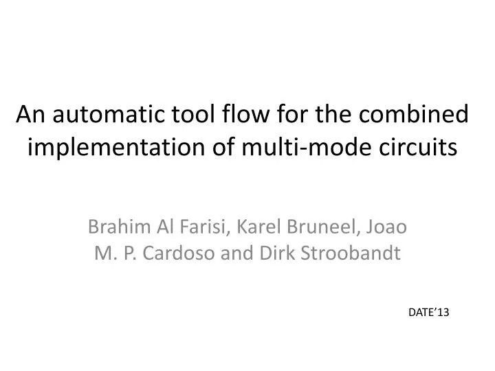an automatic tool flow for the combined implementation of multi mode circuits