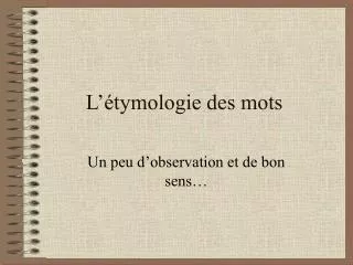 l tymologie des mots
