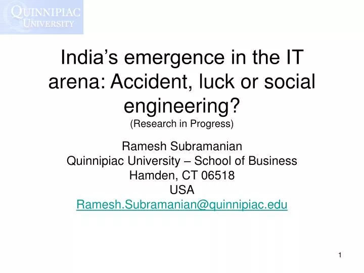 india s emergence in the it arena accident luck or social engineering research in progress