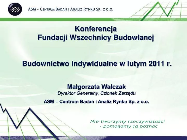 konferencja fundacji wszechnicy budowlanej budownictwo indywidualne w lutym 2011 r