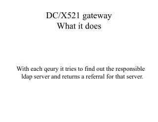 DC/X521 gateway What it does