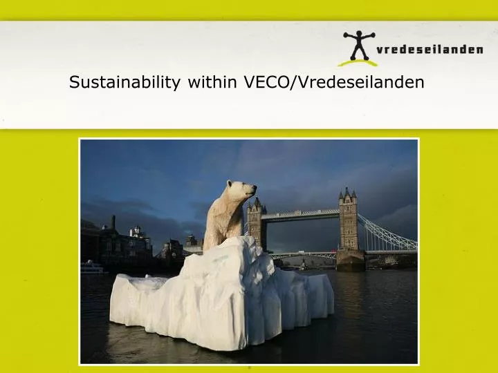 sustainability within veco vredeseilanden
