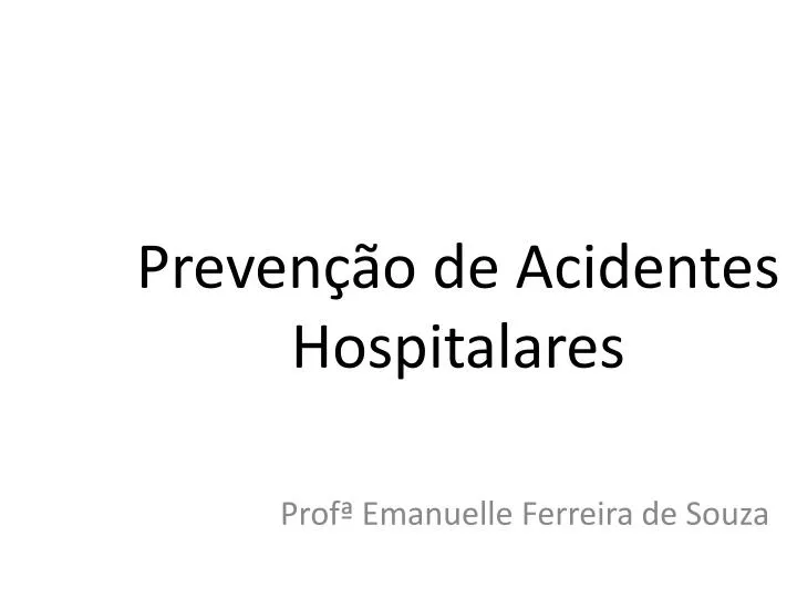 preven o de acidentes hospitalares