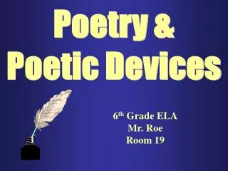 Poetry &amp; Poetic Devices