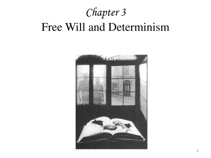 chapter 3 free will and determinism