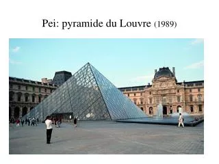 Pei: pyramide du Louvre (1989)