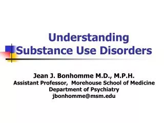 Understanding Substance Use Disorders