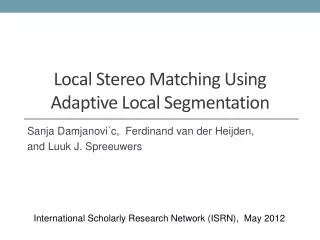 Local Stereo Matching Using Adaptive Local Segmentation