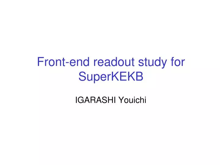 front end readout study for superkekb