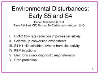 Environmental Disturbances: Early S5 and S4