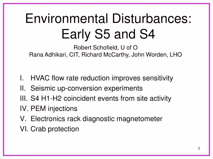environmental disturbances early s5 and s4