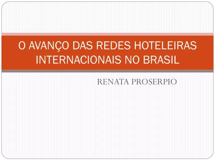 o avan o das redes hoteleiras internacionais no brasil