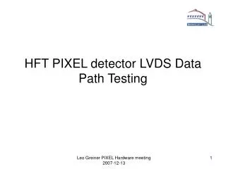 HFT PIXEL detector LVDS Data Path Testing