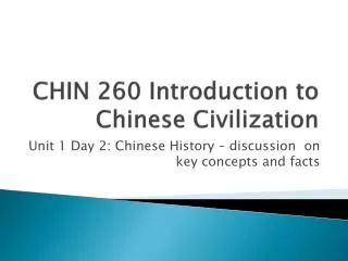 CHIN 260 Introduction to Chinese Civilization