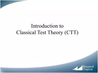 Introduction to Classical Test Theory (CTT)