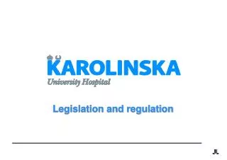 Legislation and regulation