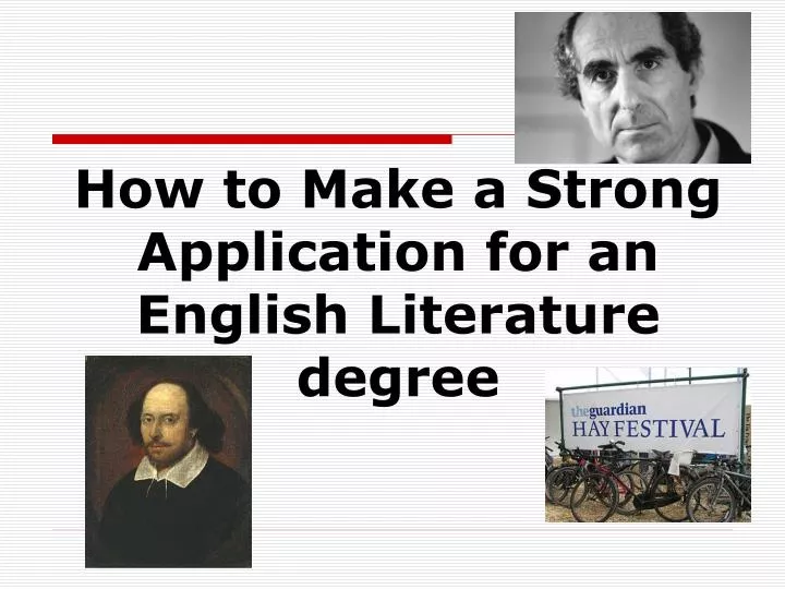 how to make a strong application for an english literature degree
