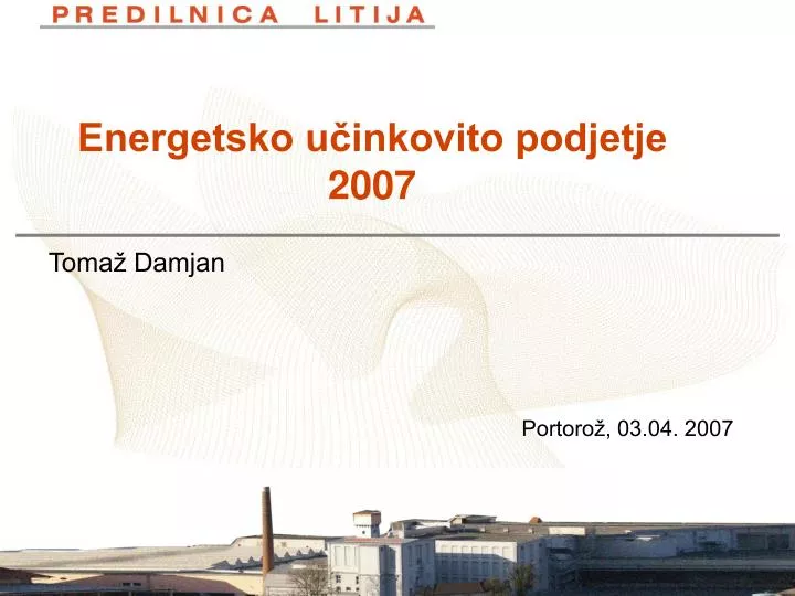 energetsko u inkovito podjetje 2007