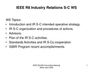 IEEE R8 Industry Relations S-C WS