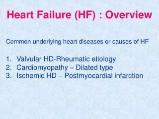 Heart Failure (HF) : Overview