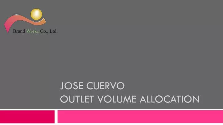 jose cuervo outlet volume allocation