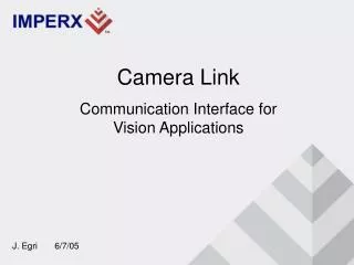 Camera Link Communication Interface for Vision Applications