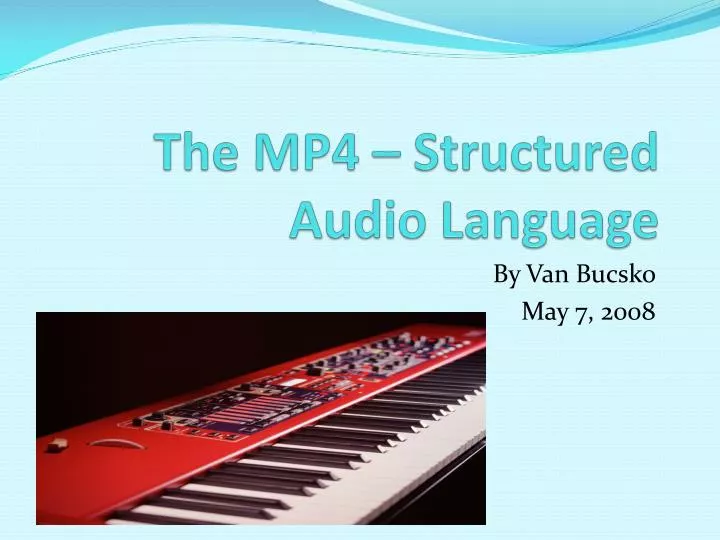 the mp4 structured audio language