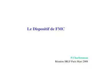 le dispositif de fmc