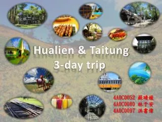 Hualien &amp; Taitung 3-day trip