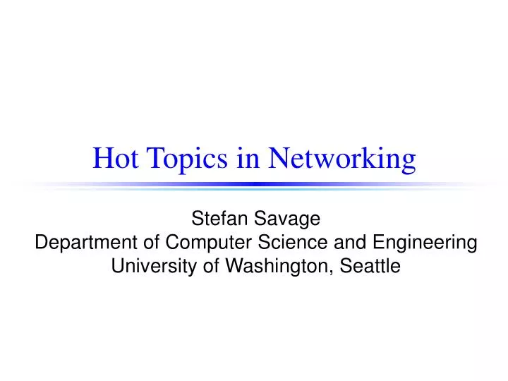 hot topics in networking