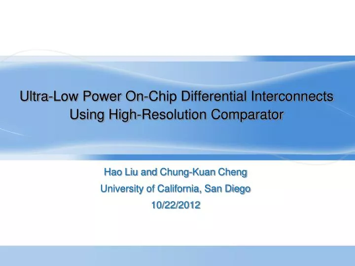 ultra low power on chip differential interconnects using high resolution comparator