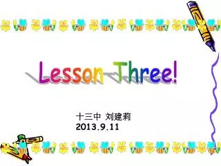 Lesson Three!