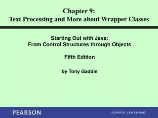 Chapter 9: Text Processing and More about Wrapper Classes