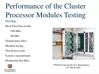 Performance of the Cluster Processor Modules Testing
