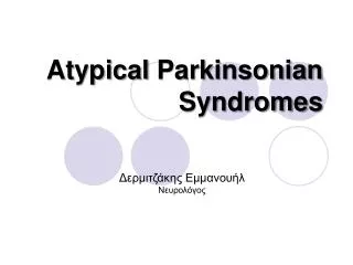 atypical parkinsonian syndromes