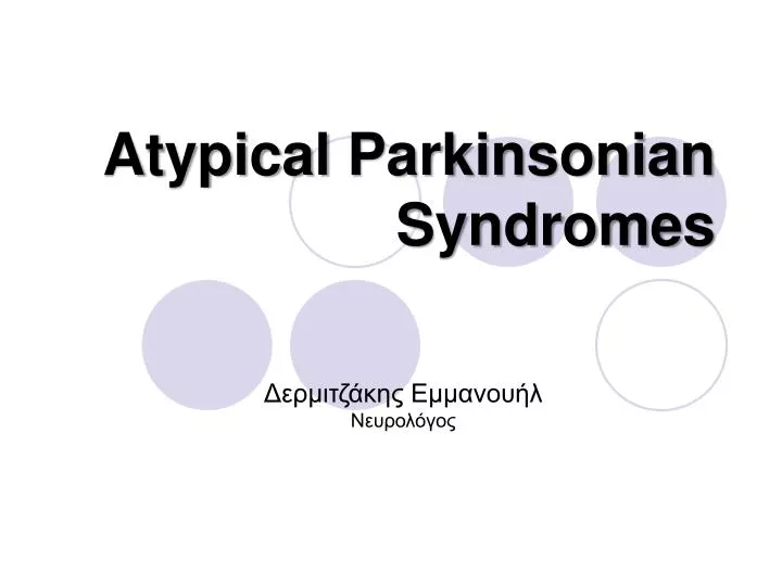 atypical parkinsonian syndromes