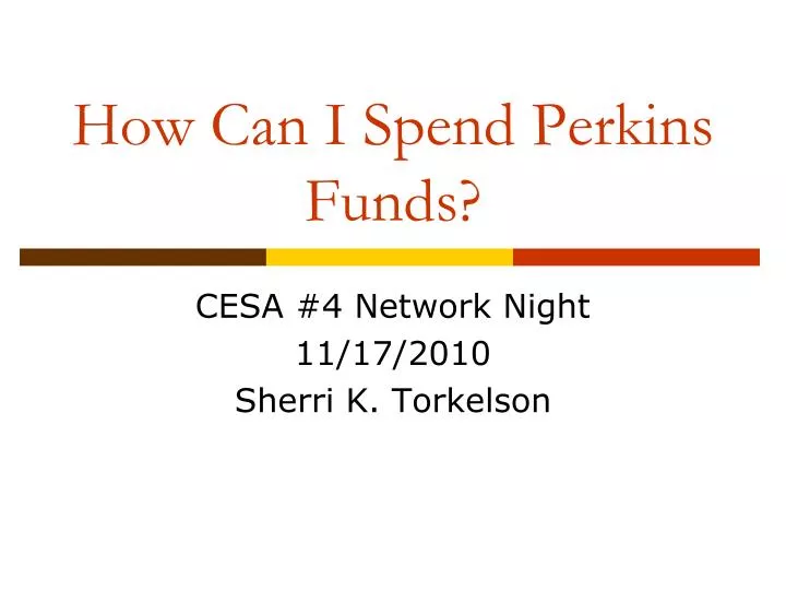 how can i spend perkins funds