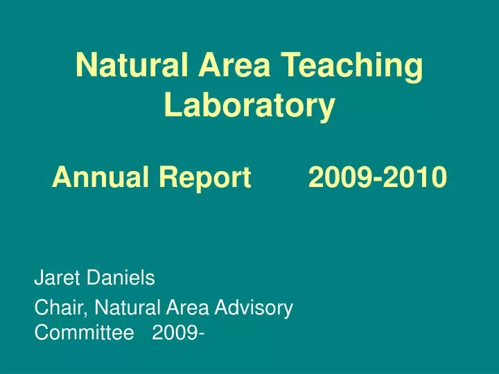 natural area teaching laboratory annual report 2009 2010
