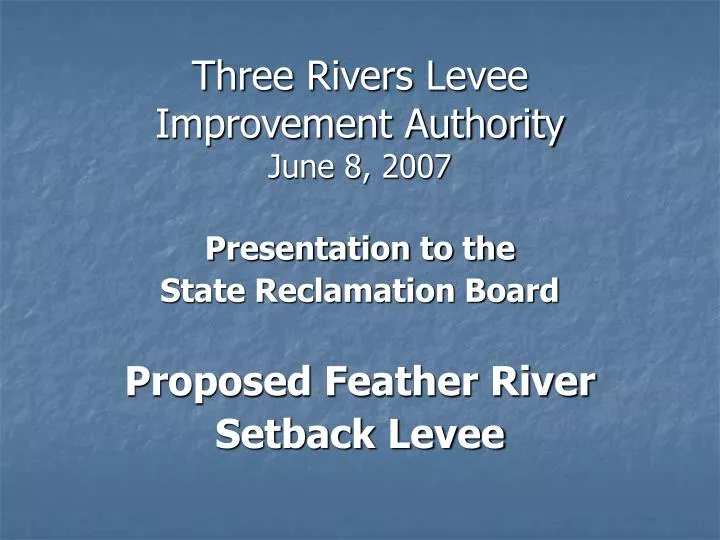 three rivers levee improvement authority june 8 2007