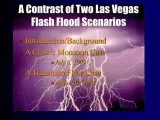 A Contrast of Two Las Vegas Flash Flood Scenarios