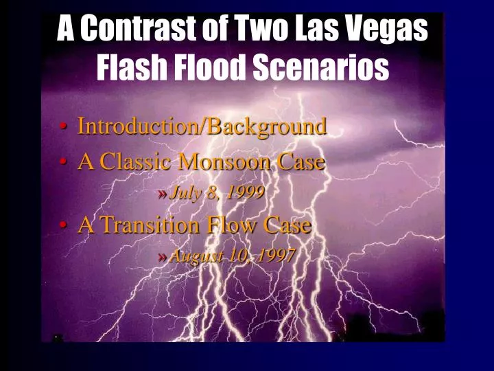 a contrast of two las vegas flash flood scenarios