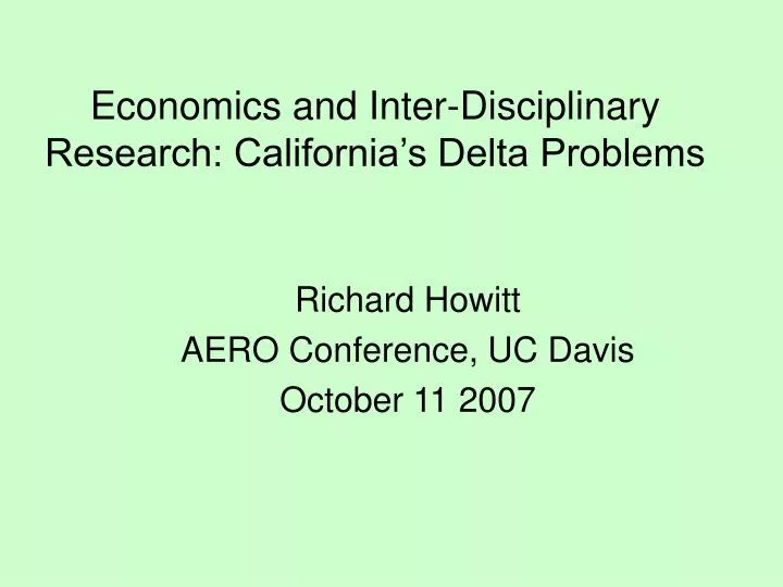 economics and inter disciplinary research california s delta problems