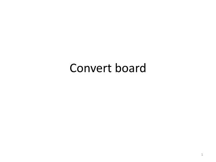 convert board