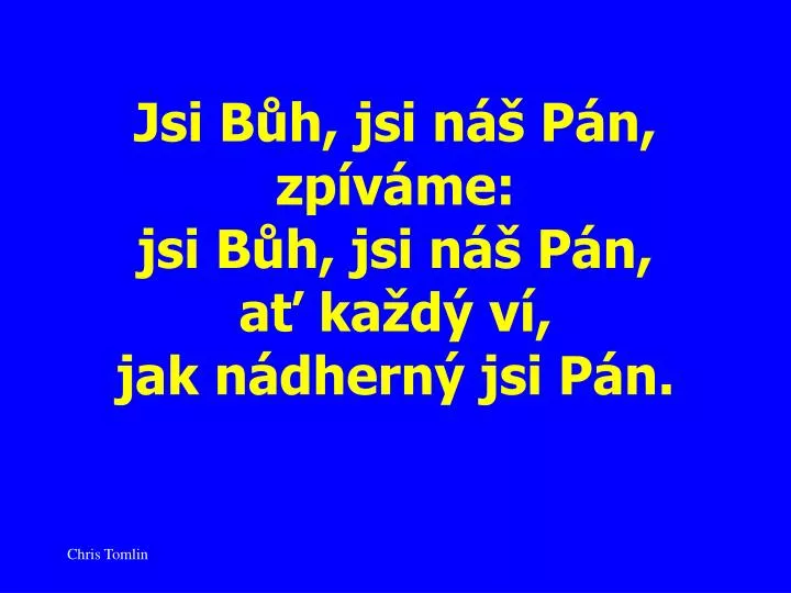 jsi b h jsi n p n zp v me jsi b h jsi n p n a ka d v jak n dhern jsi p n