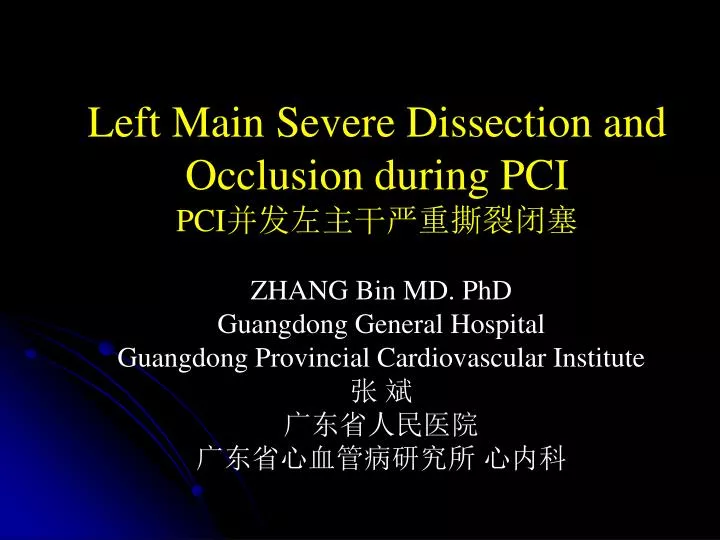 left main severe dissection and occlusion during pci pci