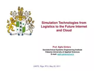 Simulation Technologies from Logistics to the Future Internet and Cloud