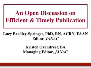An Open Discussion on Efficient &amp; Timely Publication
