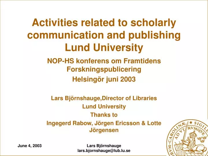 activities related to scholarly communication and publishing lund university